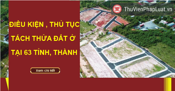 Điều kiện tách thửa đất ở